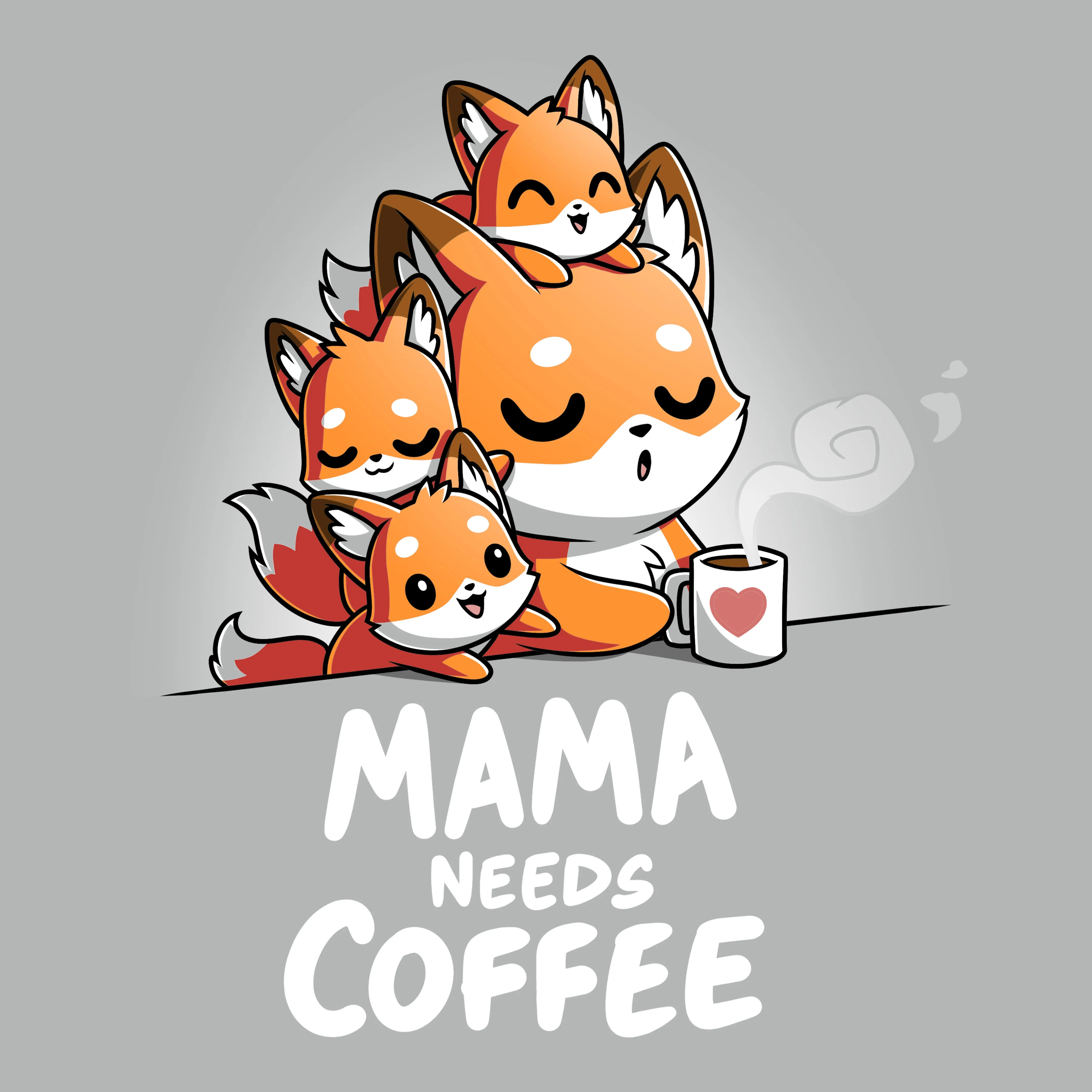 Mama Needs Coffee